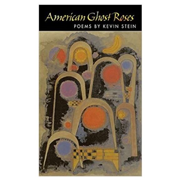 American Ghost Roses (Illinois Poetry Series) (Paperback) - Picture 1 of 1